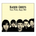 Kaiser Chiefs - Yours Truly, Angry Mob